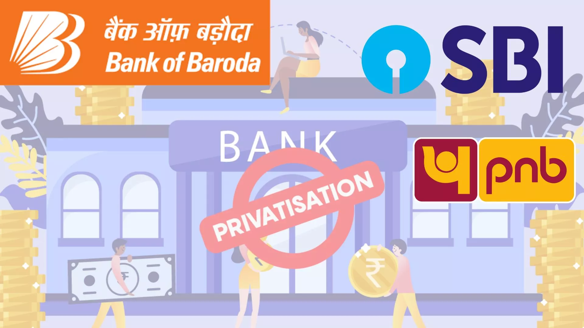 Bank Privatization Update Modi Govt may privatize or merge more Banks this year