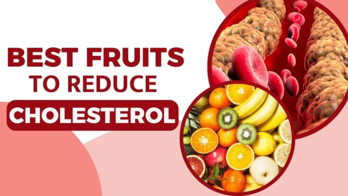 These 5 Fruits can help you in reducing Cholesterol