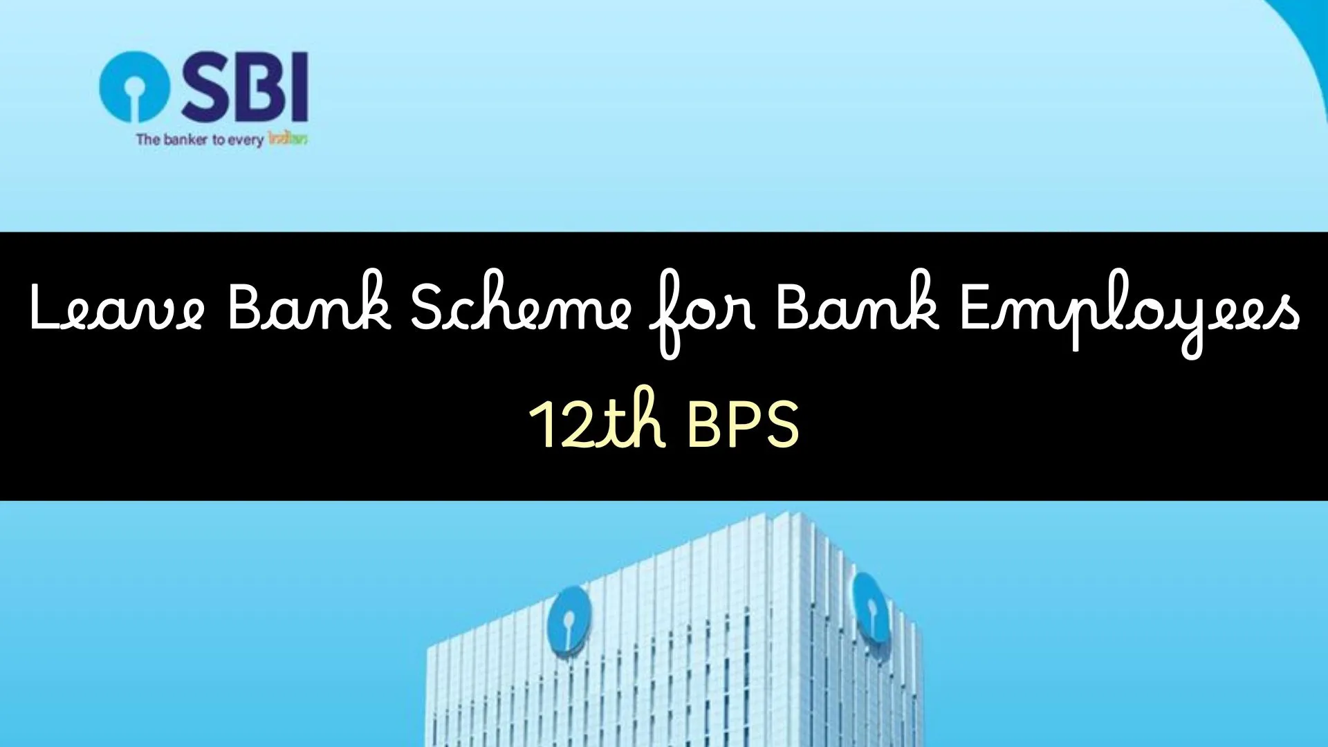 What is Leave Bank Scheme for Bank Employees as per 12th BPS