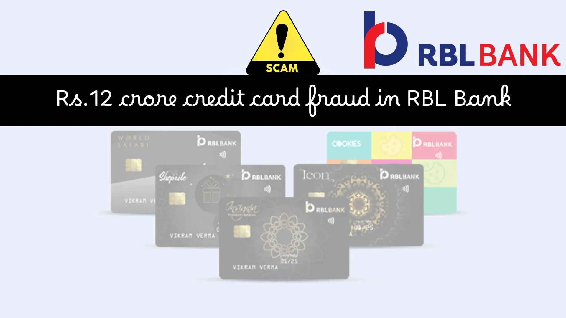 Rs.12 crore credit card fraud in RBL Bank