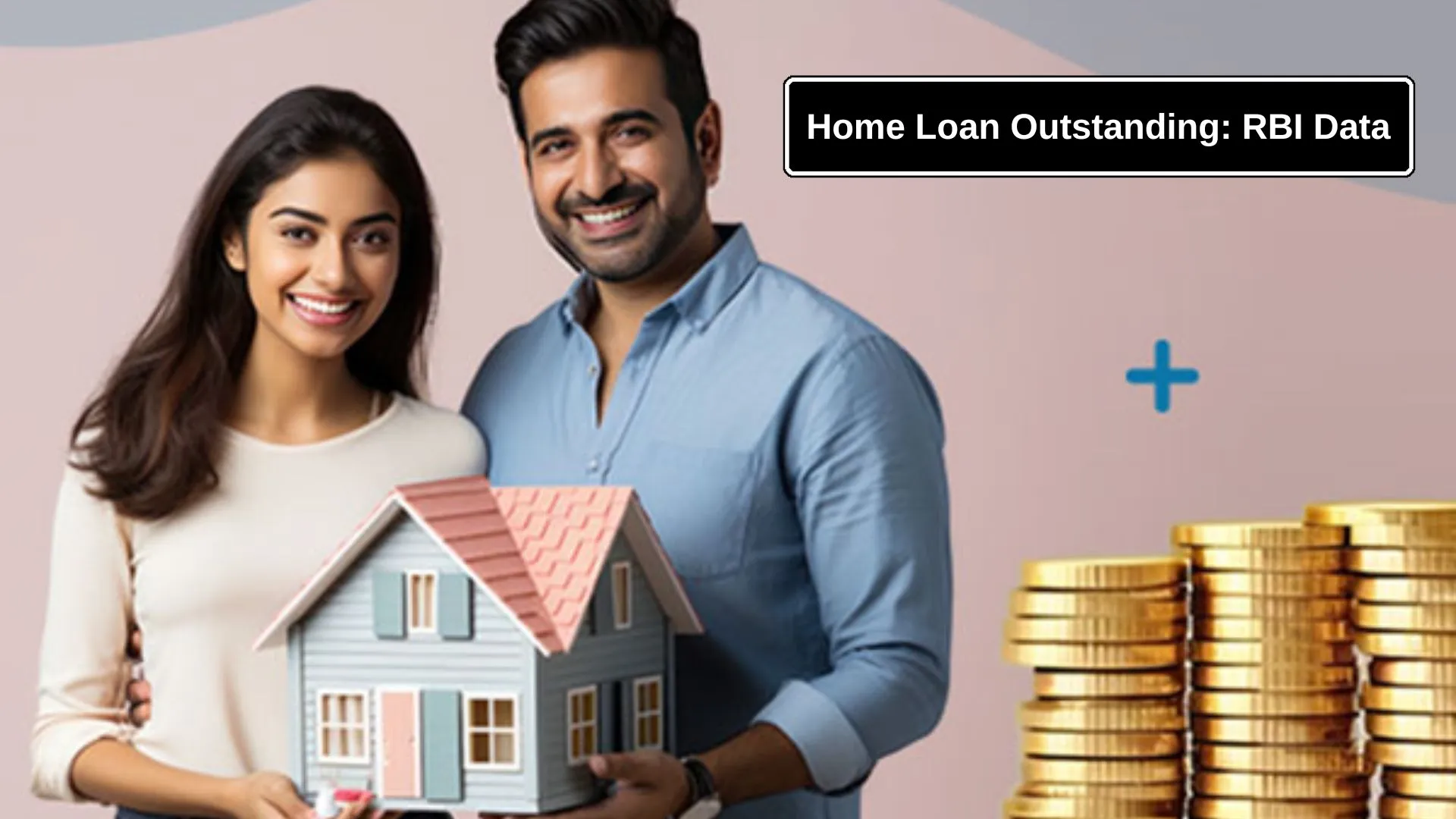 Home Loan Outstanding Hits Record High of Rs 27.23 Lakh Crore