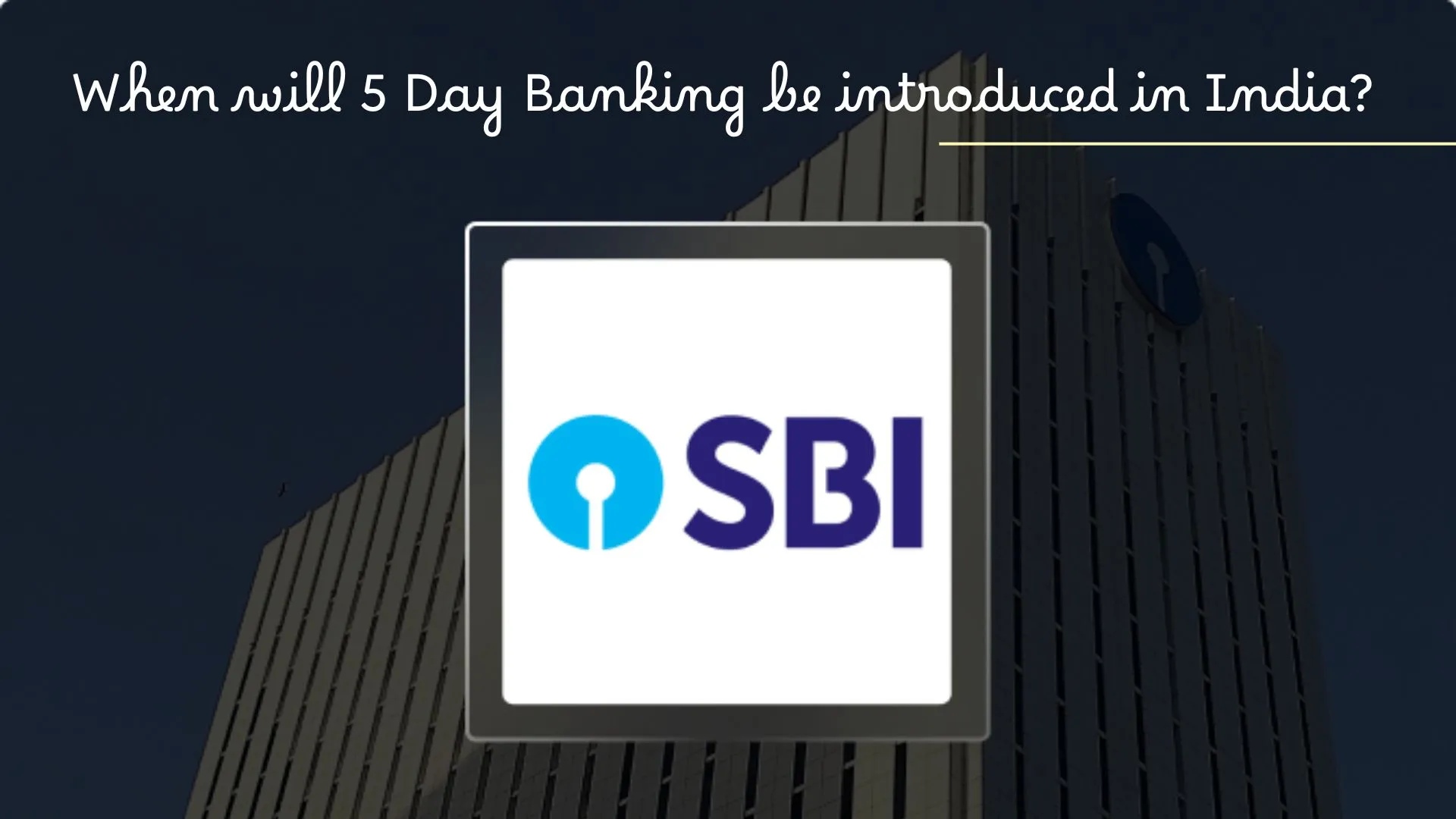 When will 5 Day Banking be introduced in India