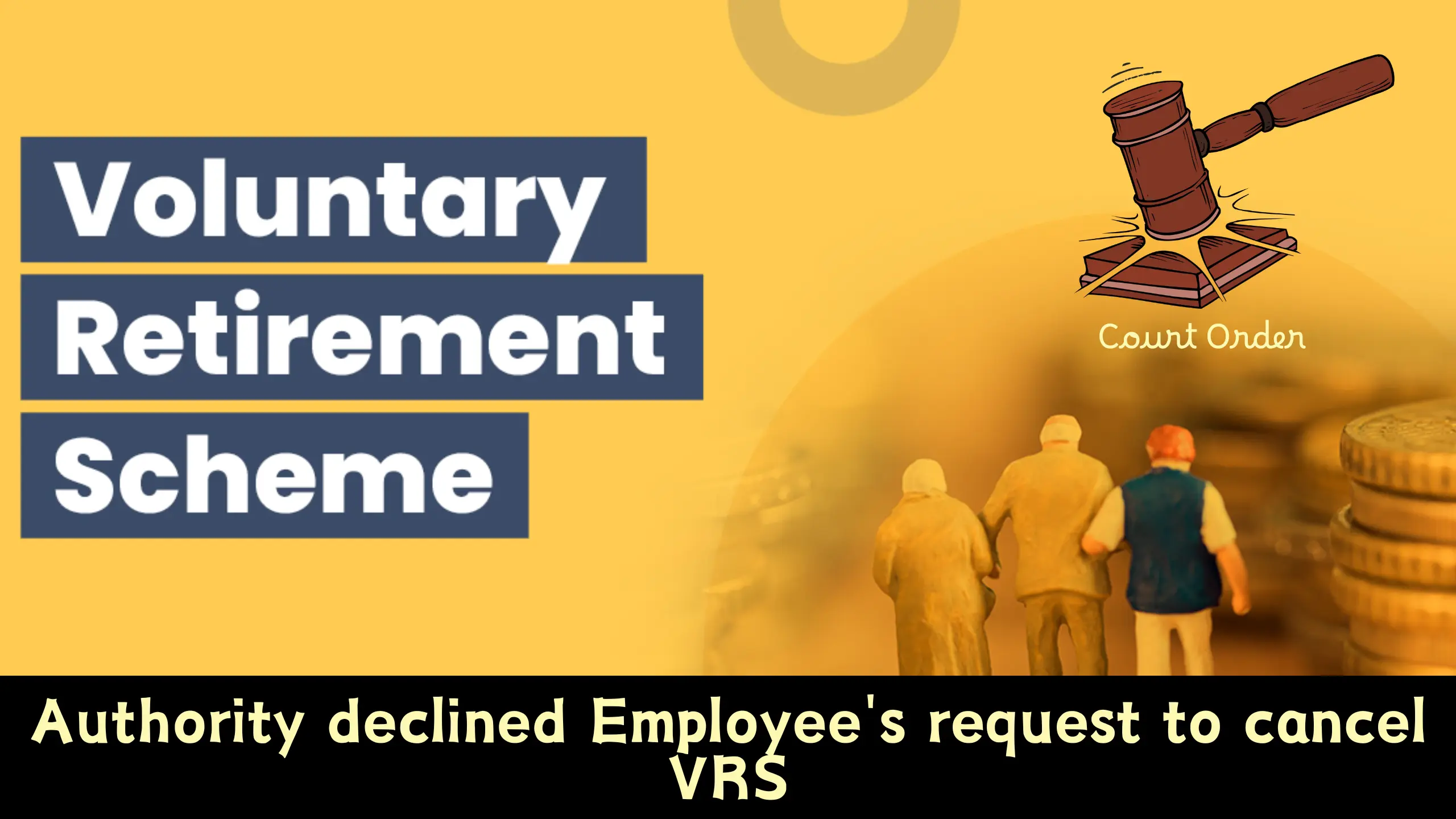 Authority declined Employee's request to cancel VRS, Court gives its judgement