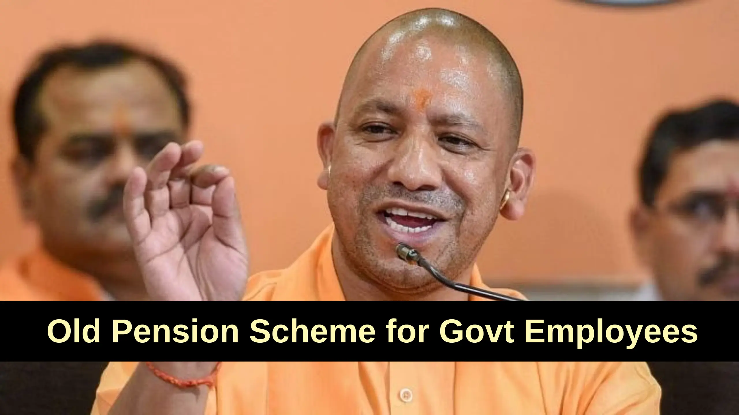 UP Govt allows employees to choose Old Pension Scheme