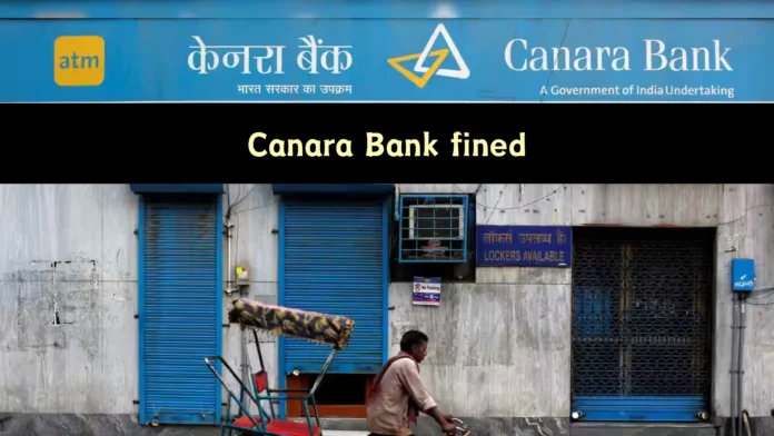 Canara Bank fined for debiting fees without returning cheque to customer