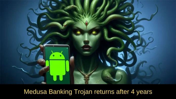 Medusa Banking Trojan returns after 4 years, Be Careful and keep your bank account safe