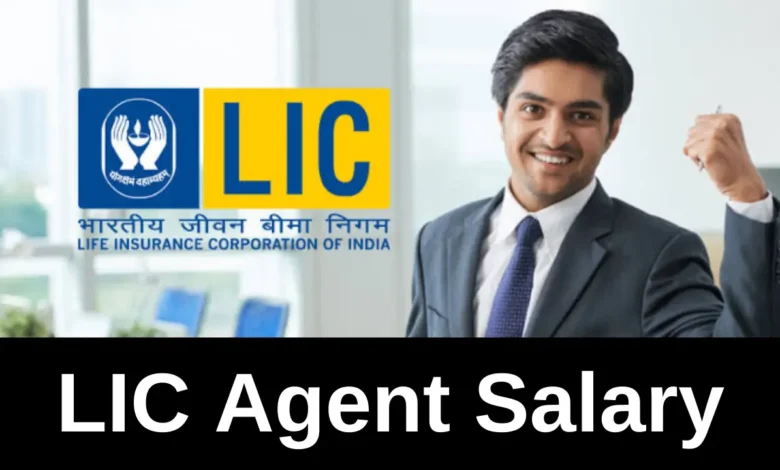 LIC Agent Salary: Check salary of LIC Agent State Wise