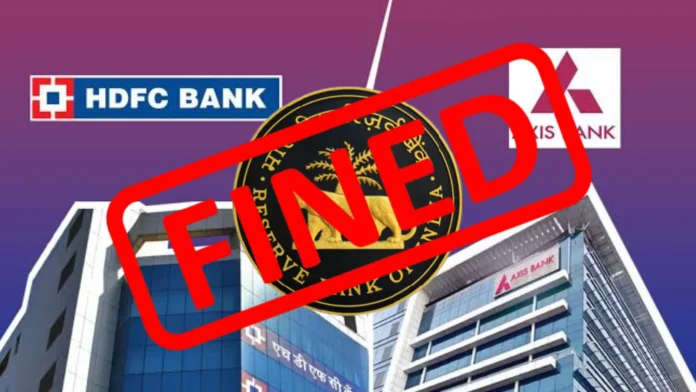 RBI imposed penalty on HDFC Bank and Axis Bank, Big lapses found in Banks