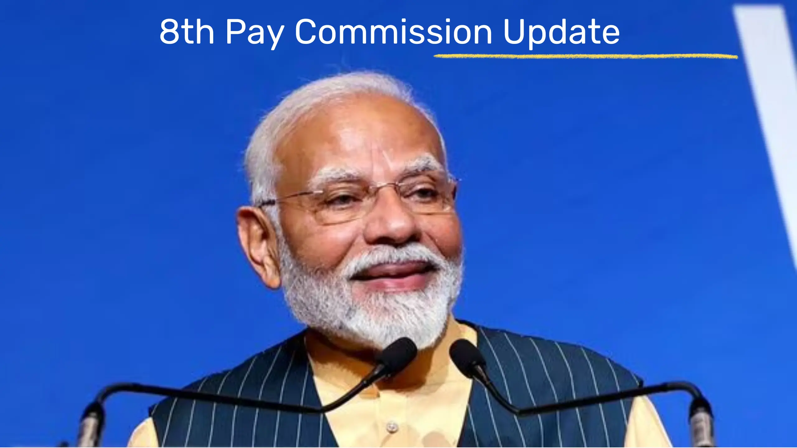 8th Pay Commission Update: Expected Date and Salary Hike