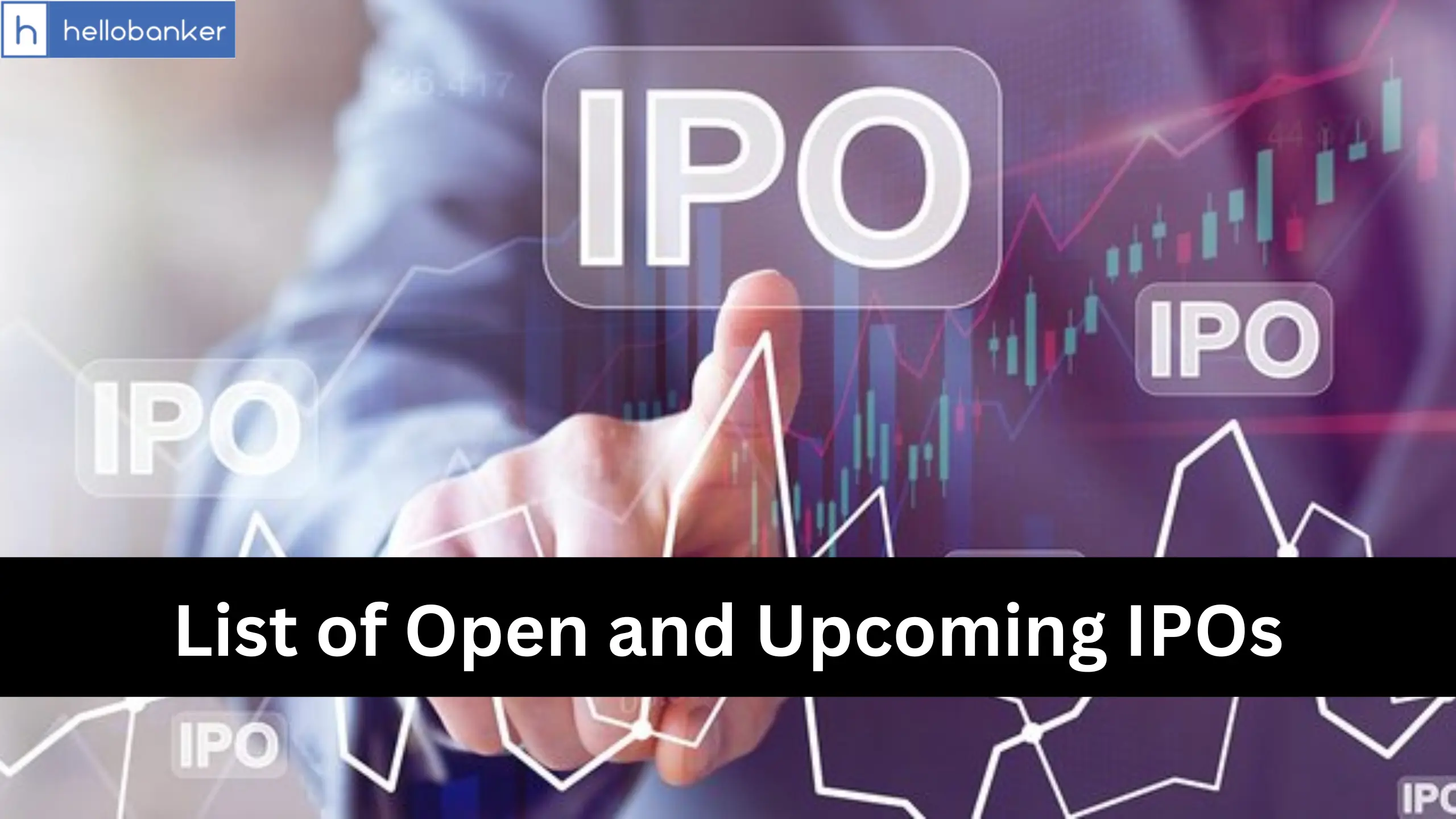 List of Open IPOs and Upcoming IPOs in India