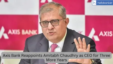 Axis Bank Reappoints Amitabh Chaudhry as CEO for Three More Years