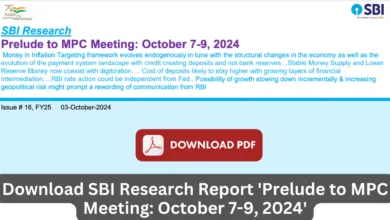 Download SBI Research Report 'Prelude to MPC Meeting: October 7-9, 2024'