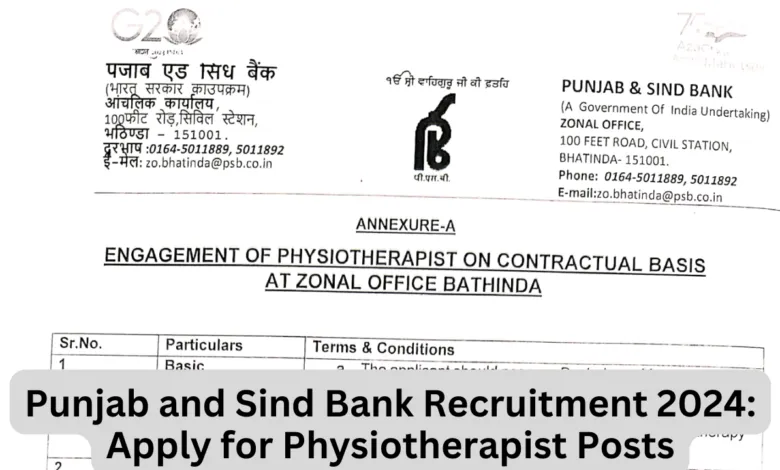 Punjab and Sind Bank Recruitment 2024: Apply for Physiotherapist Posts, Check Salary and How to Apply