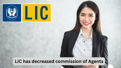 LIC has decreased commission of Agents, Check new commission and monthly income