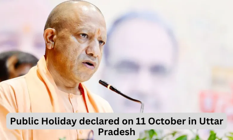 Public Holiday declared on 11 October in Uttar Pradesh, Banks and Govt Offices will remain closed