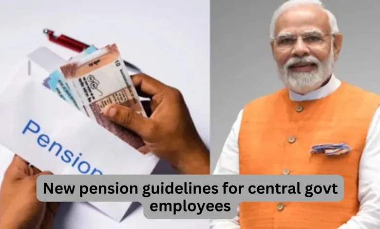 New pension guidelines for central govt employees, Govt has released new NPS contribution rules