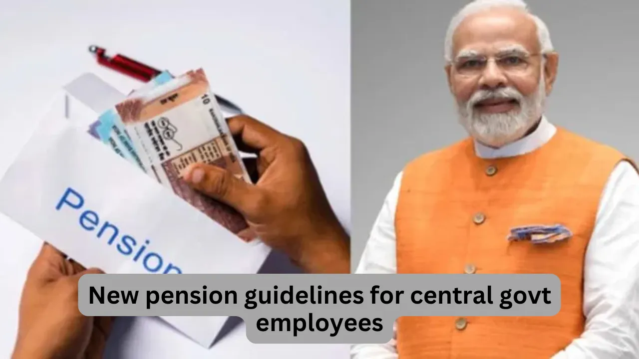 New pension guidelines for central govt employees, Govt has released new NPS contribution rules