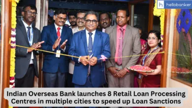 Indian Overseas Bank launches 8 Retail Loan Processing Centres in multiple cities to speed up Loan Sanctions