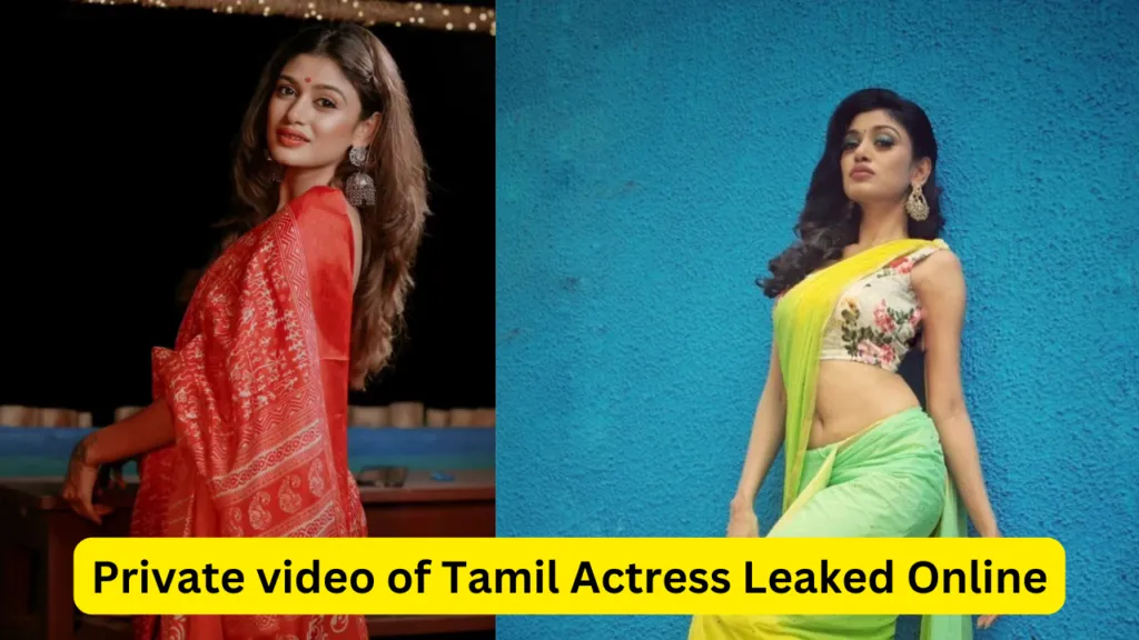 Oviya Video Leak: Private video of Tamil Actress Leaked Online