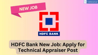 HDFC Bank New Job: B.Tech Candidates can Apply for Technical Appraiser Post