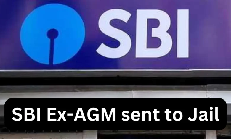 SBI AGM sent to Jail by CBI Court