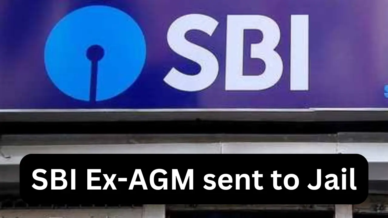 SBI AGM sent to Jail by CBI Court