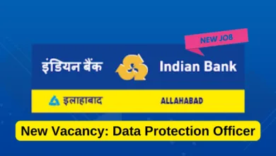 Indian Bank Recruitment 2024: New Vacancy released for Data Protection Officer