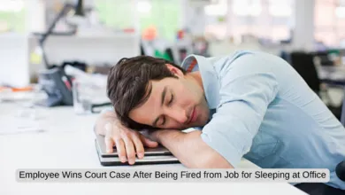 Employee Wins Court Case After Being Fired from Job for Sleeping at Office