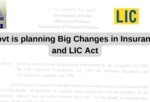 Govt is planning Big Changes in Insurance and LIC Act