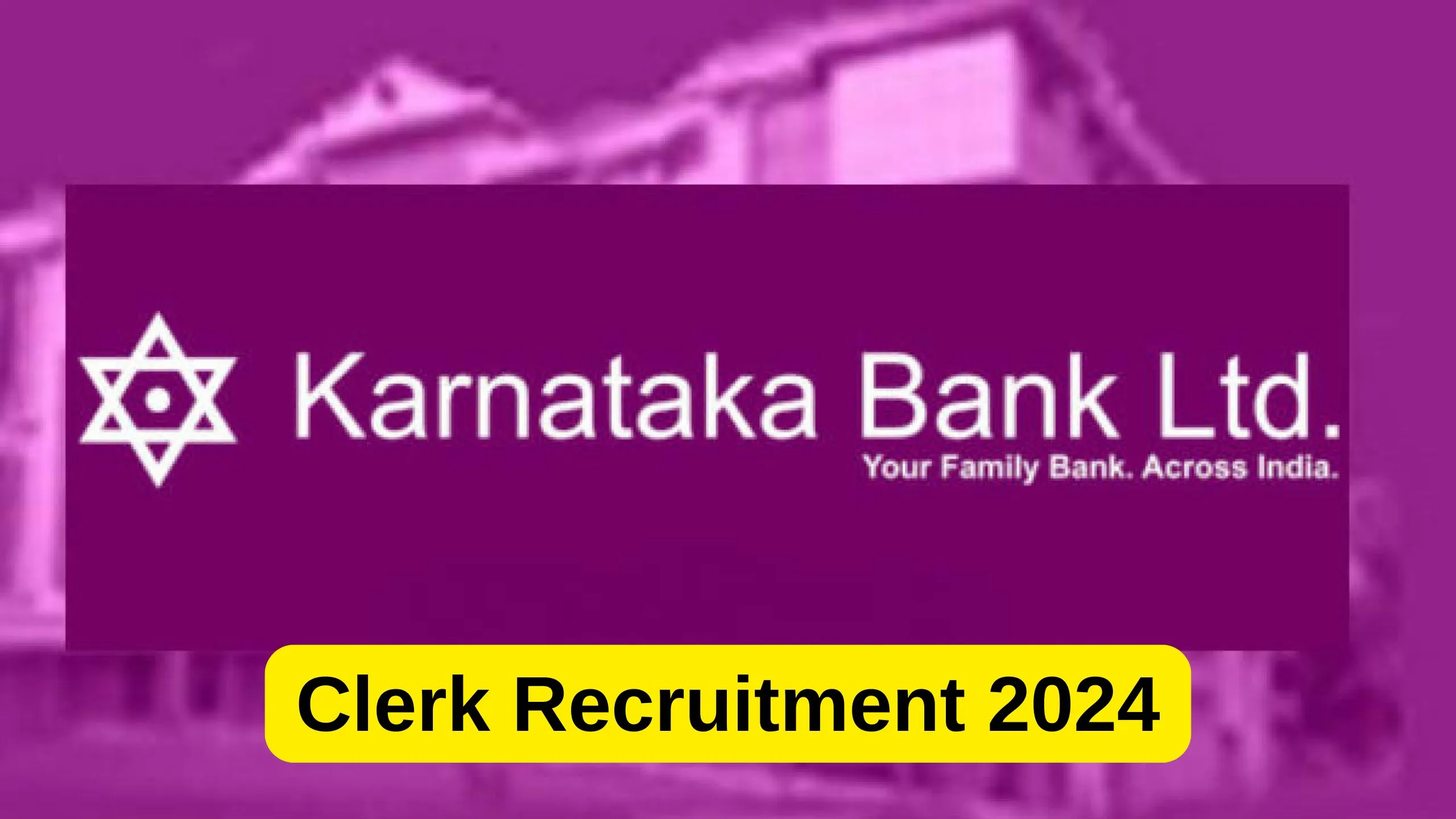 Karnataka Bank Clerk Recruitment 2024 Notification Out, Graduates can Apply Online, Salary Rs.59,000 per month