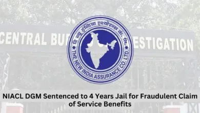 NIACL DGM Sentenced to 4 Years Jail for Fraudulent Claim of Service Benefits