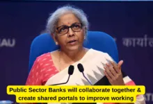 Public Sector Banks will collaborate together, create shared portals to improve working