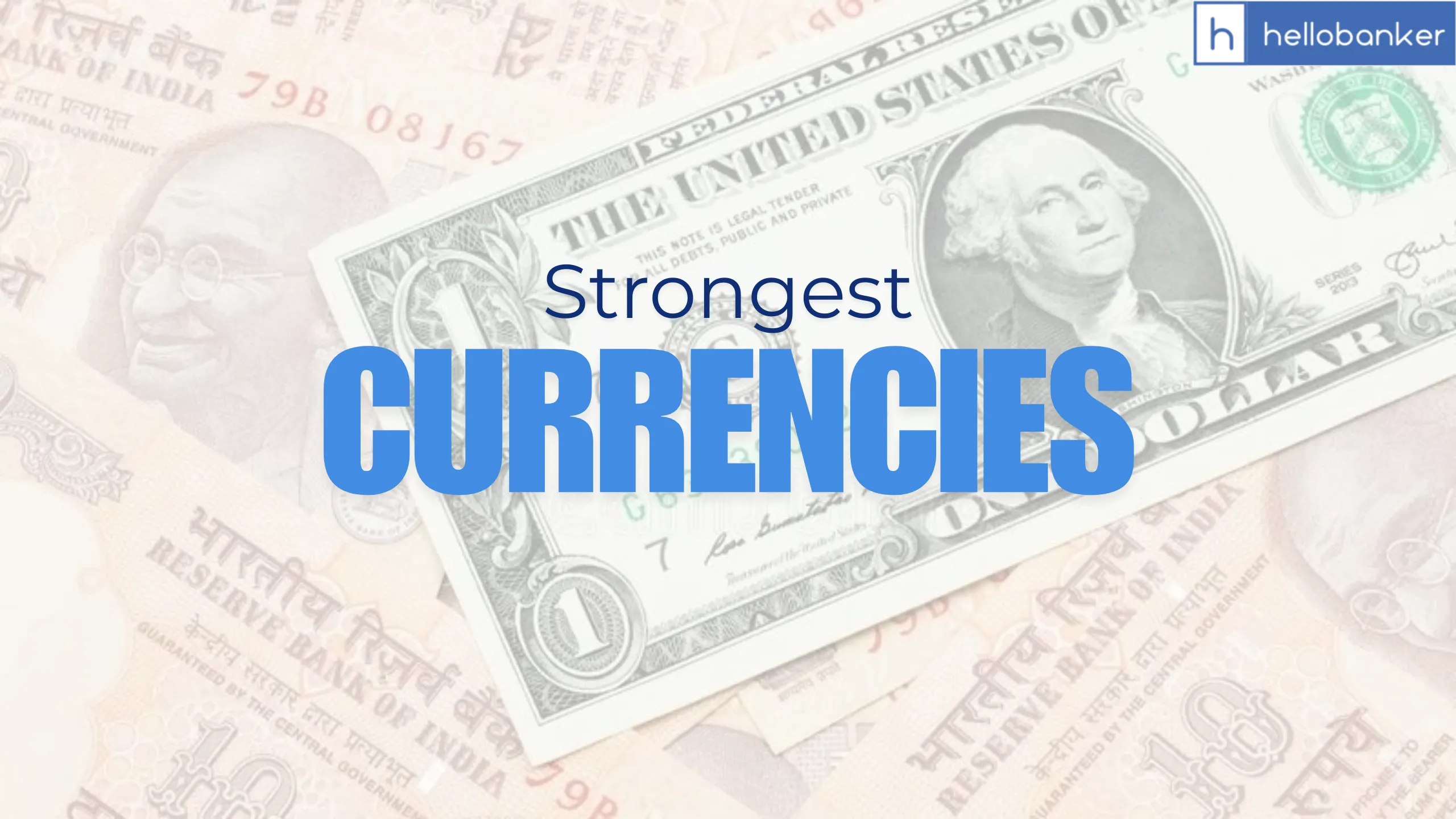 Top 10 strongest currencies in the world in 2024