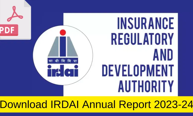 IRDAI has released its Annual Report 2023-24 [Download PDF]