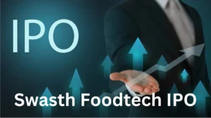 Swasth Foodtech IPO: Date, Review, Price and Allotment Details