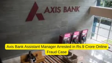 Axis Bank Assistant Manager Arrested in Rs.9 Crore Online Fraud Case