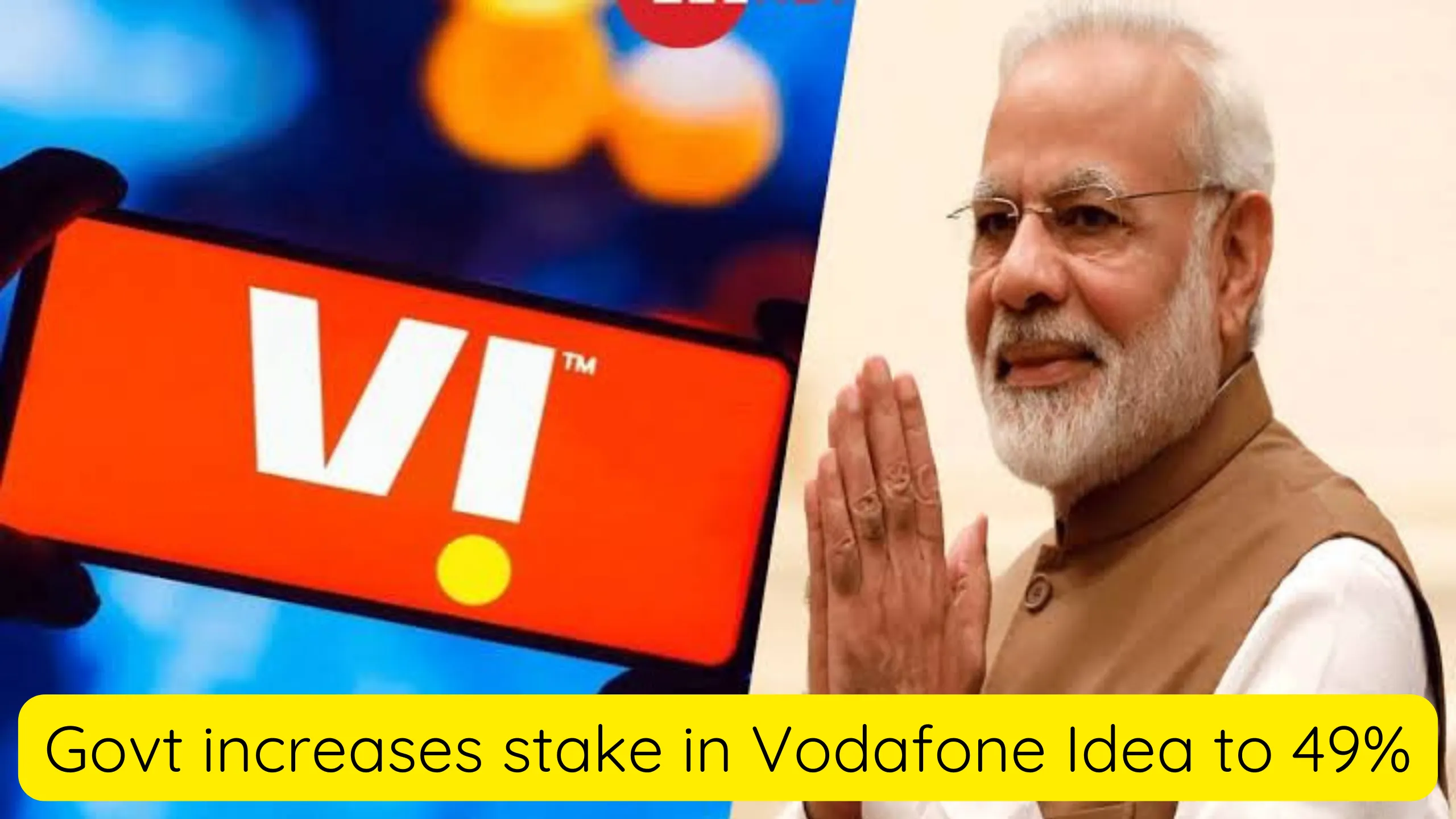Indian Government increases Stake in Vodafone Idea to Nearly 49%