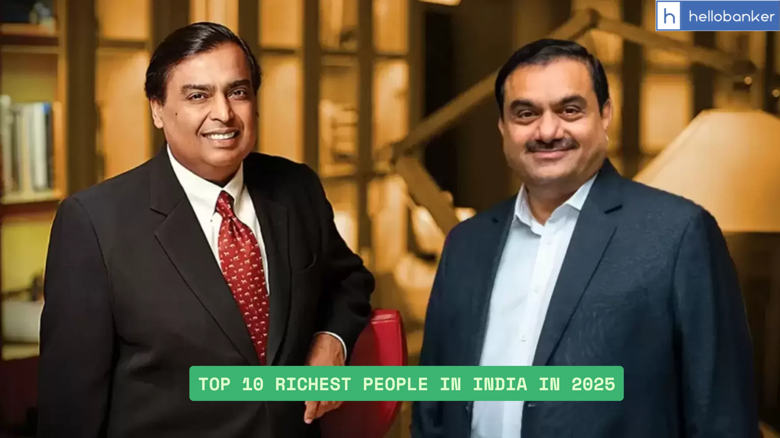 Top 10 richest people in India in 2025, Check their Net Worth, Global Rank, Wealth Source