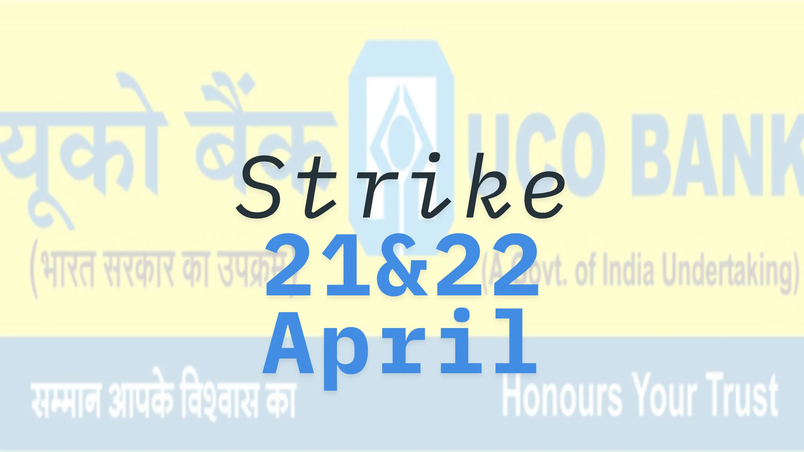 UCO Bank Employees announce Strike on 21 and 22 April