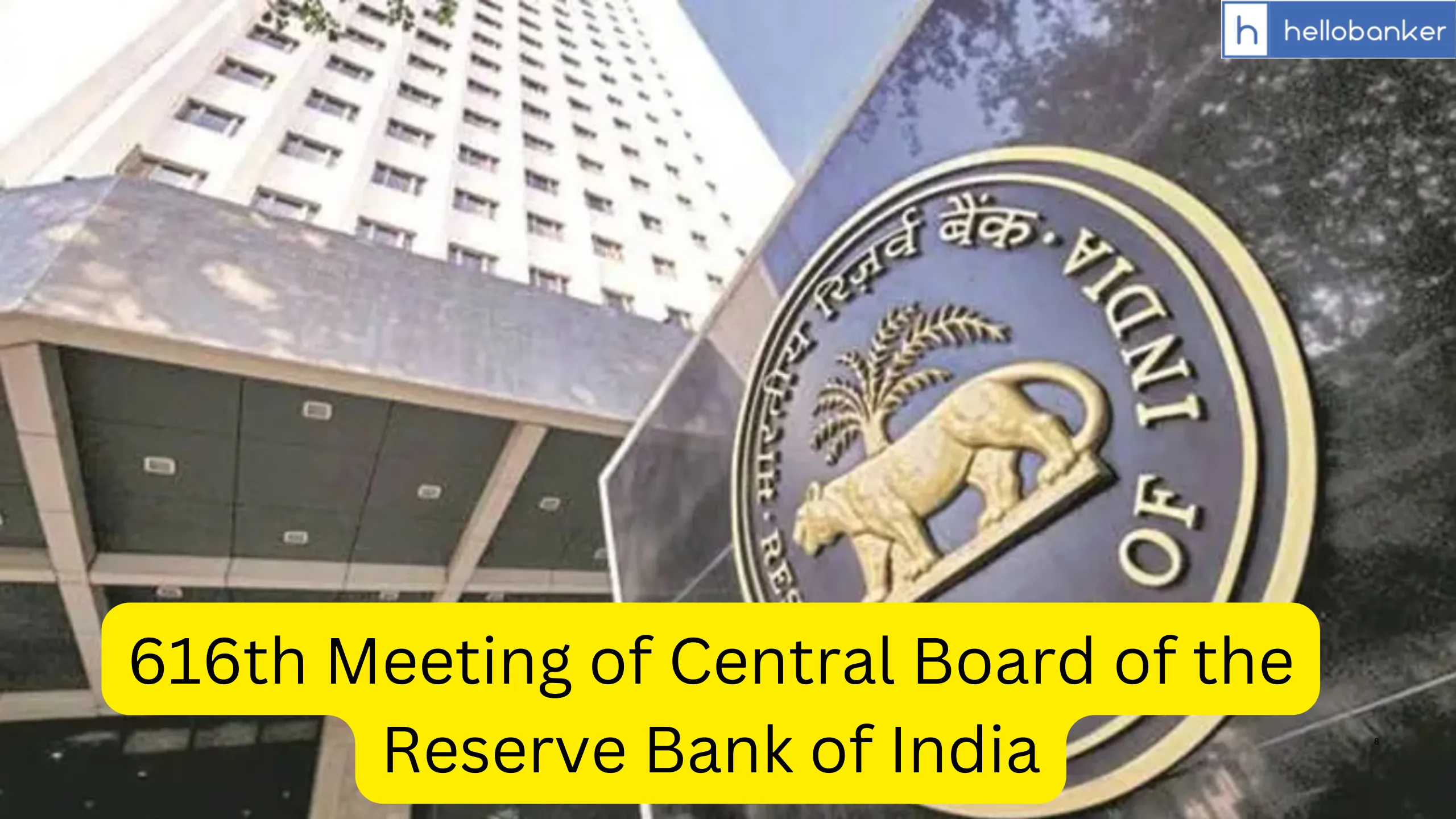 616th Meeting of Central Board of the Reserve Bank of India