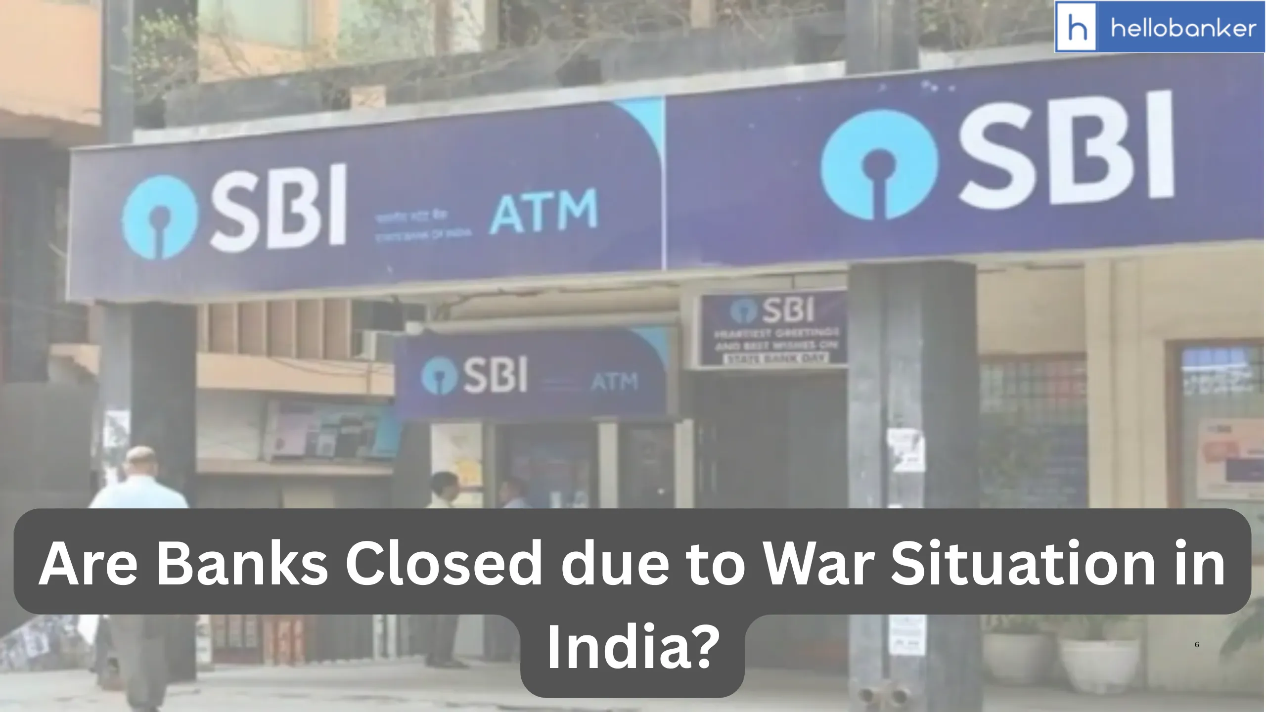 Are Banks Closed due to War Situation in India? Should You Withdraw Cash From Bank?