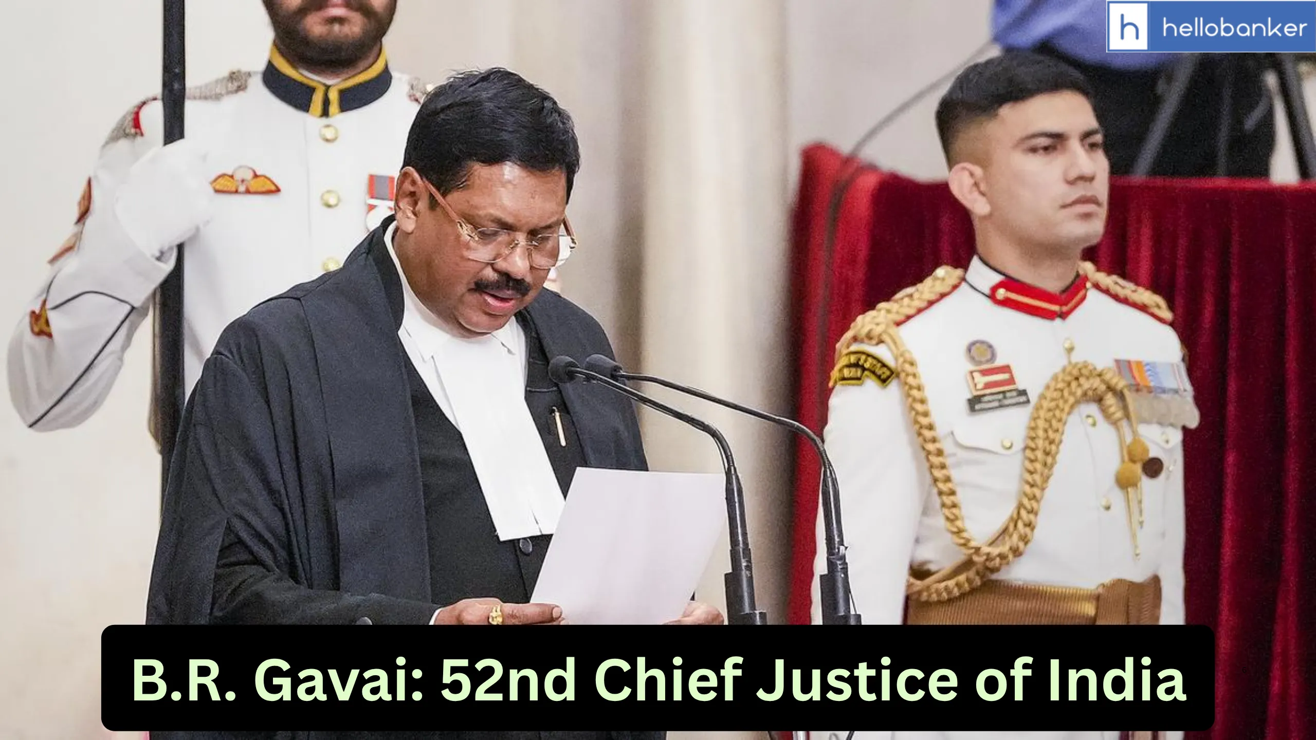 B.R. Gavai sworn in as 52nd Chief Justice of India, Know All About Him