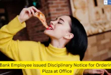 Bank Employee issued Disciplinary Notice for Ordering Pizza at Office