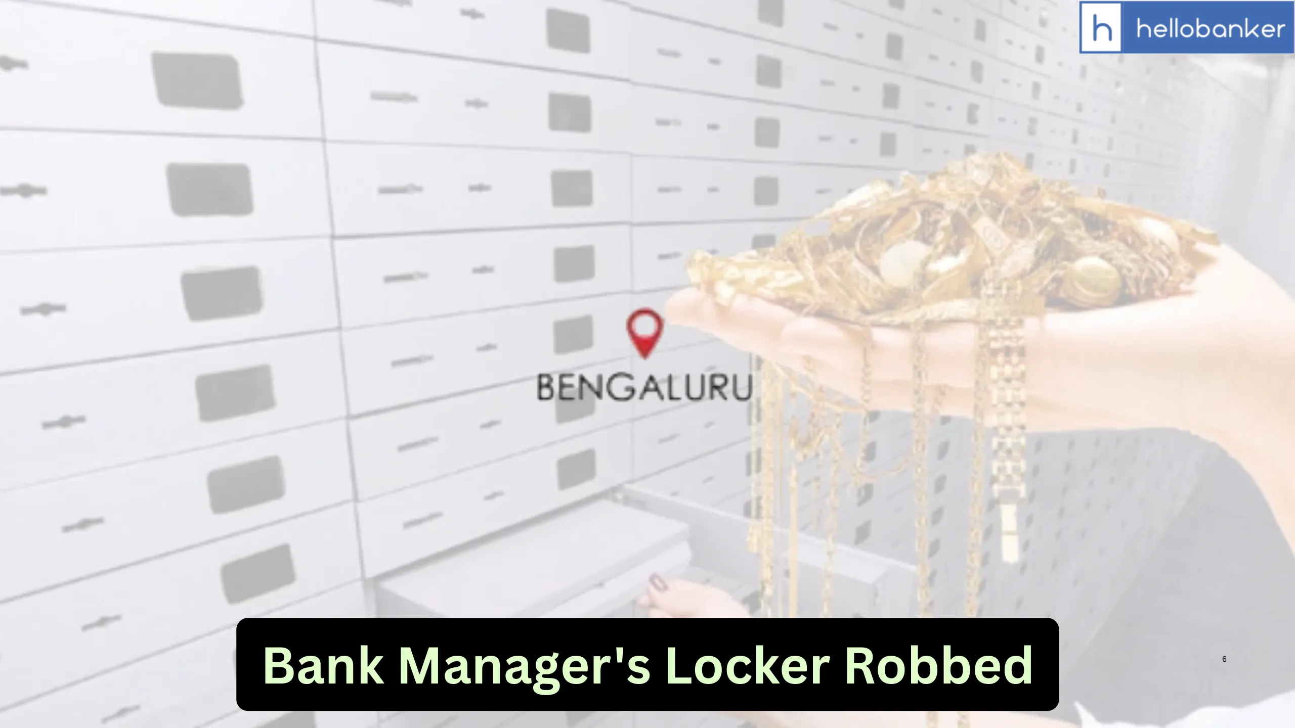 Bank Manager's Locker Robbed, Bank Staff Stole Gold From Locker of their Manager