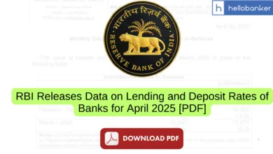 RBI Releases Data on Lending and Deposit Rates of Banks for April 2025 [PDF]