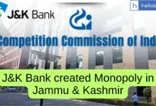 J&K Bank has created Banking Monopoly in Jammu and Kashmir? CCI rules in favor of Bank