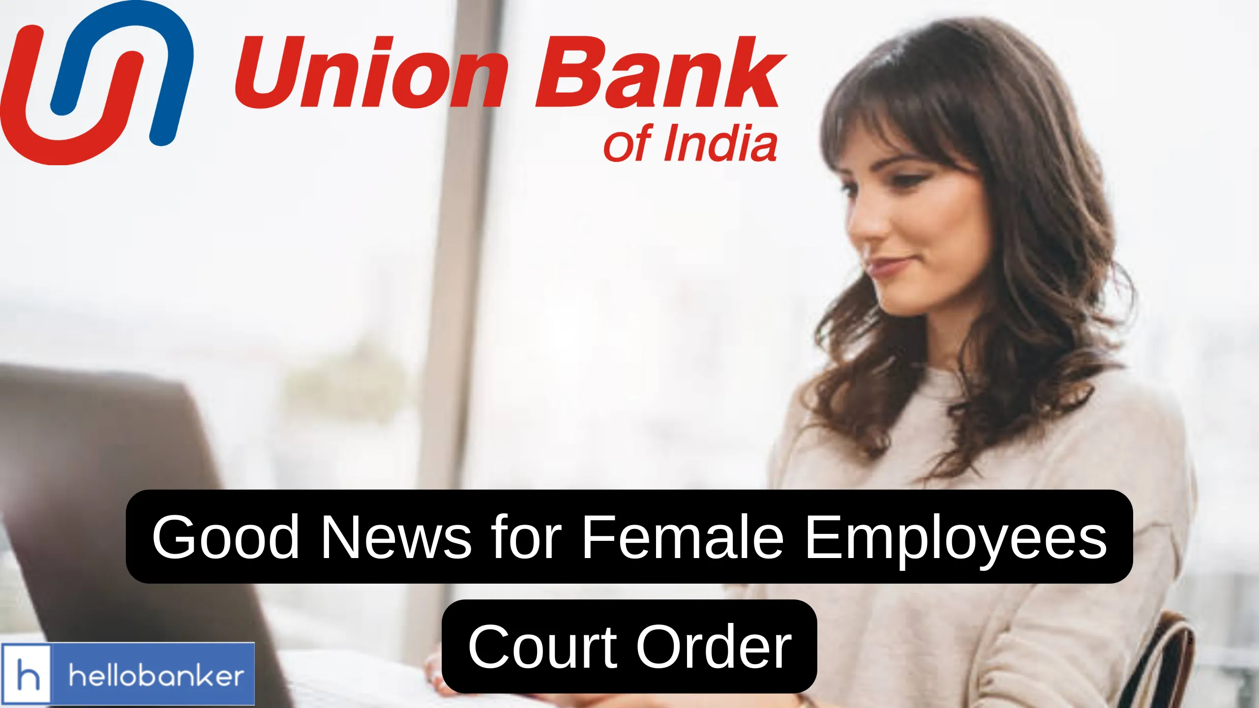 Big Victory for Female Bank Officers, Madras High Court Rules in Favour of Relief from Long Tenure Transfers