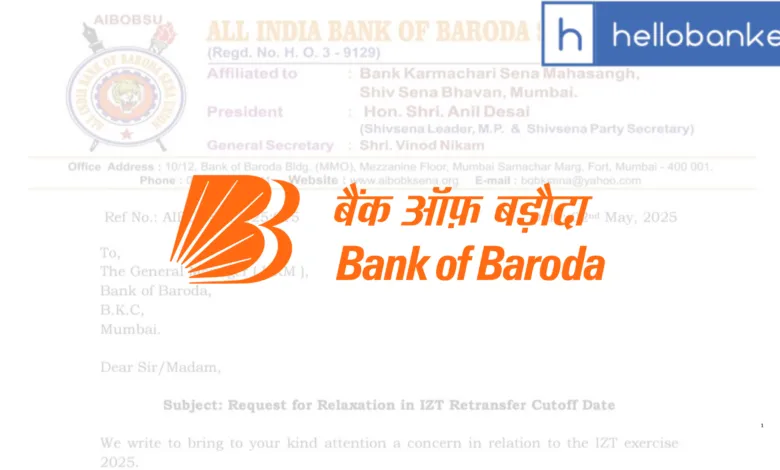 Bank of Baroda Staff Union Requests Extension in Inter Zonal Retransfer Cutoff Date