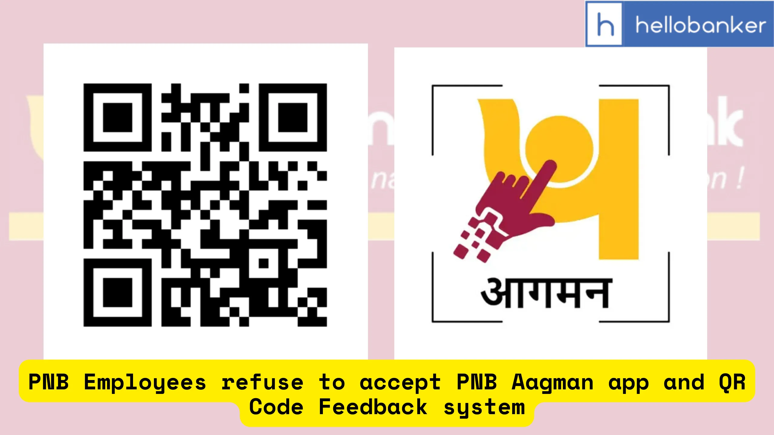 Punjab National Bank Employees refuse to accept Staff QR Code Feedback System and Mobile attendance app