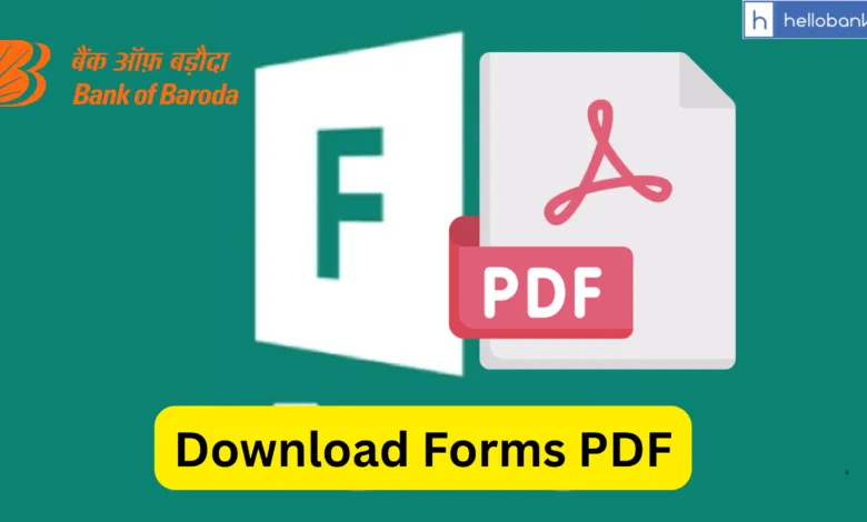 Bank of Baroda Forms Download PDF